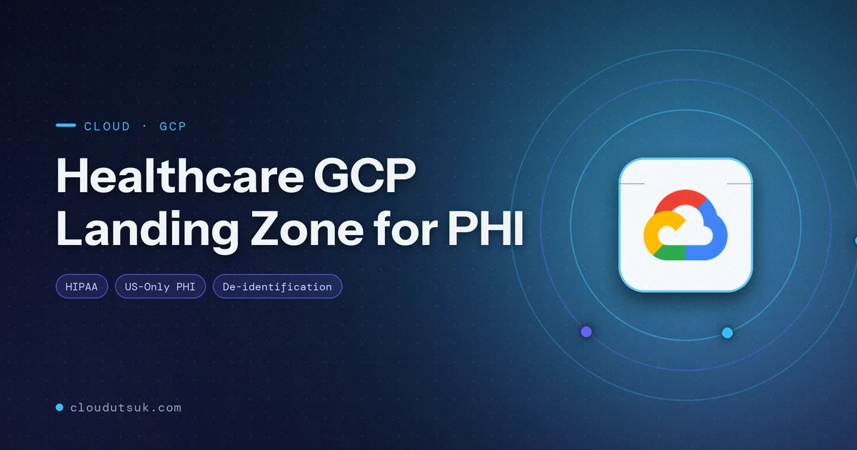 Google Cloud logo with the title Healthcare GCP Landing Zone for PHI