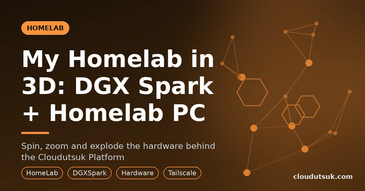 Cover: My Homelab in 3D, inside the DGX Spark and the homelab PC
