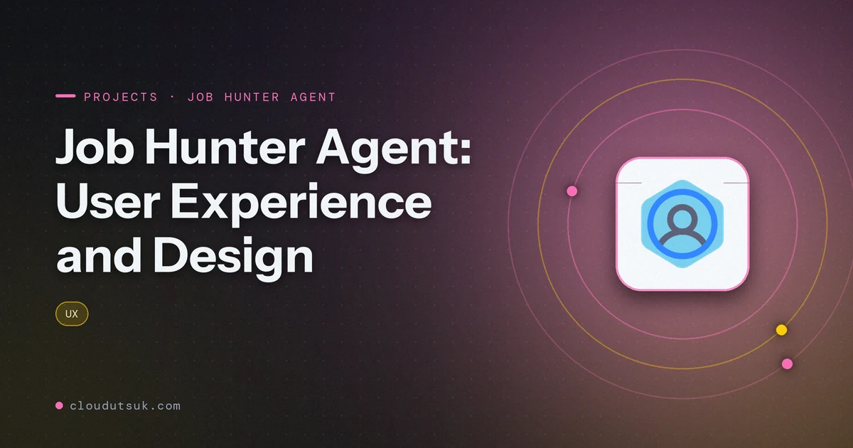 Job Hunter Agent: User Experience and Design - Projects hero image
