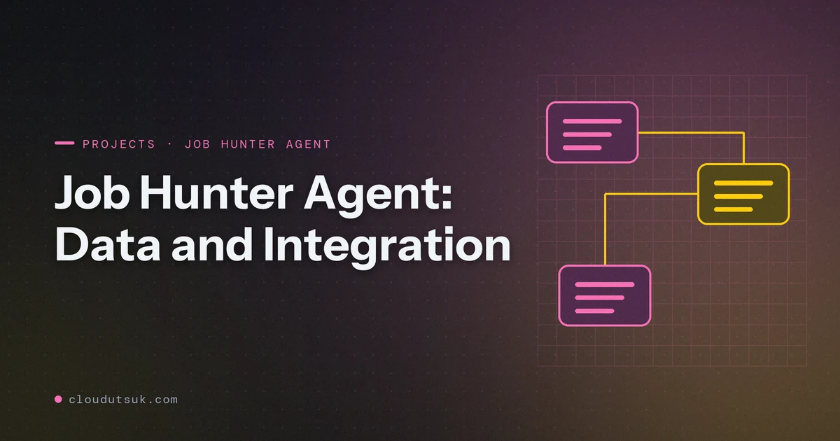 Job Hunter Agent: Data and Integration - Projects hero image