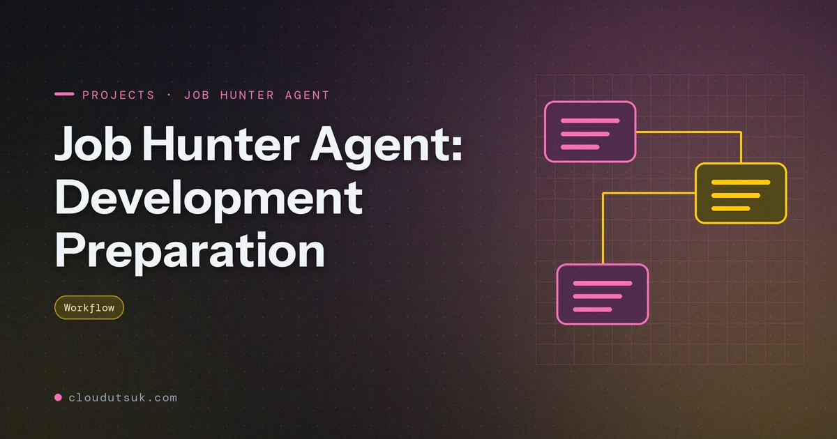 Job Hunter Agent: Development Preparation - Projects hero image