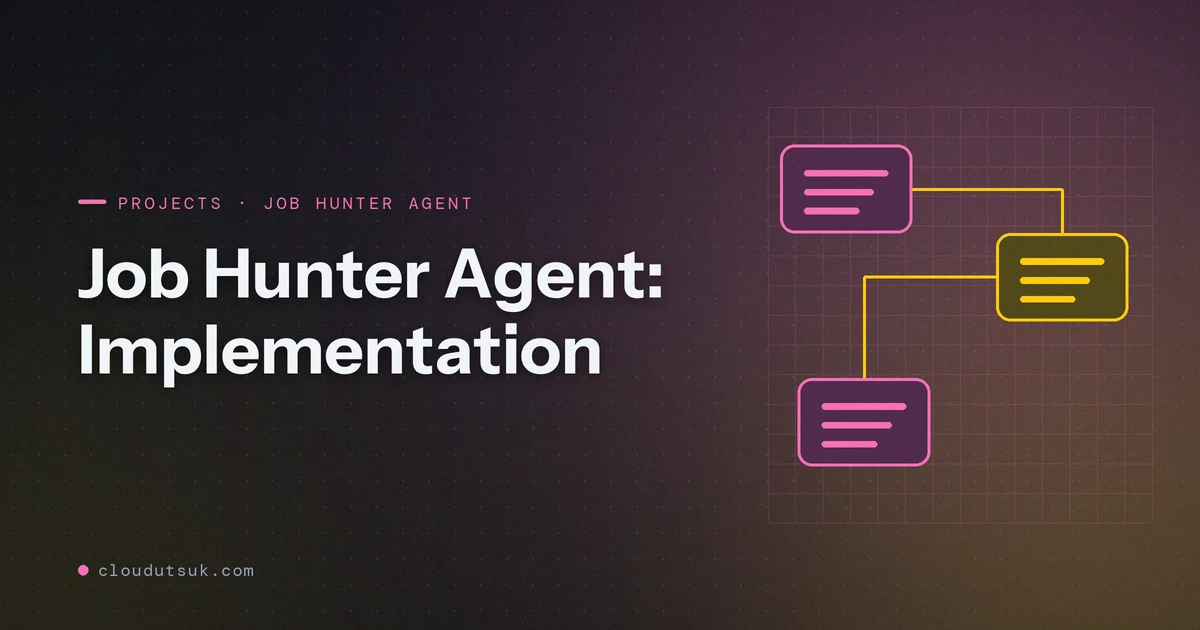 Job Hunter Agent: Implementation - Projects hero image