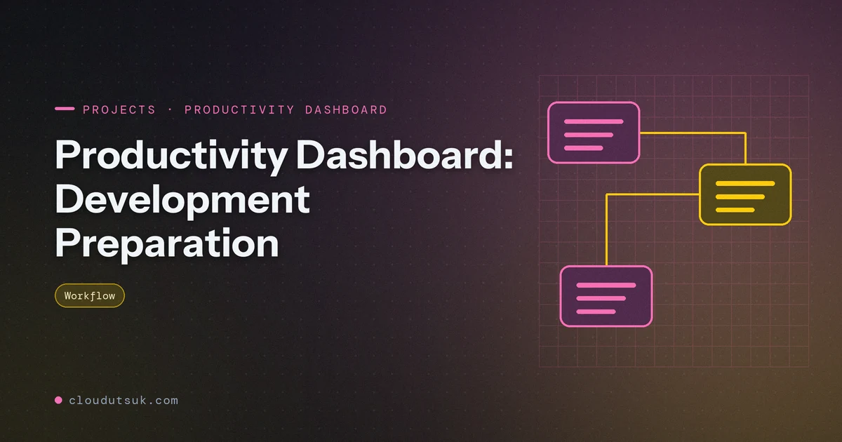 Productivity Dashboard: Development Preparation - Projects hero image
