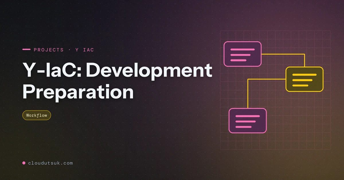 Y-IaC: Development Preparation - Projects hero image